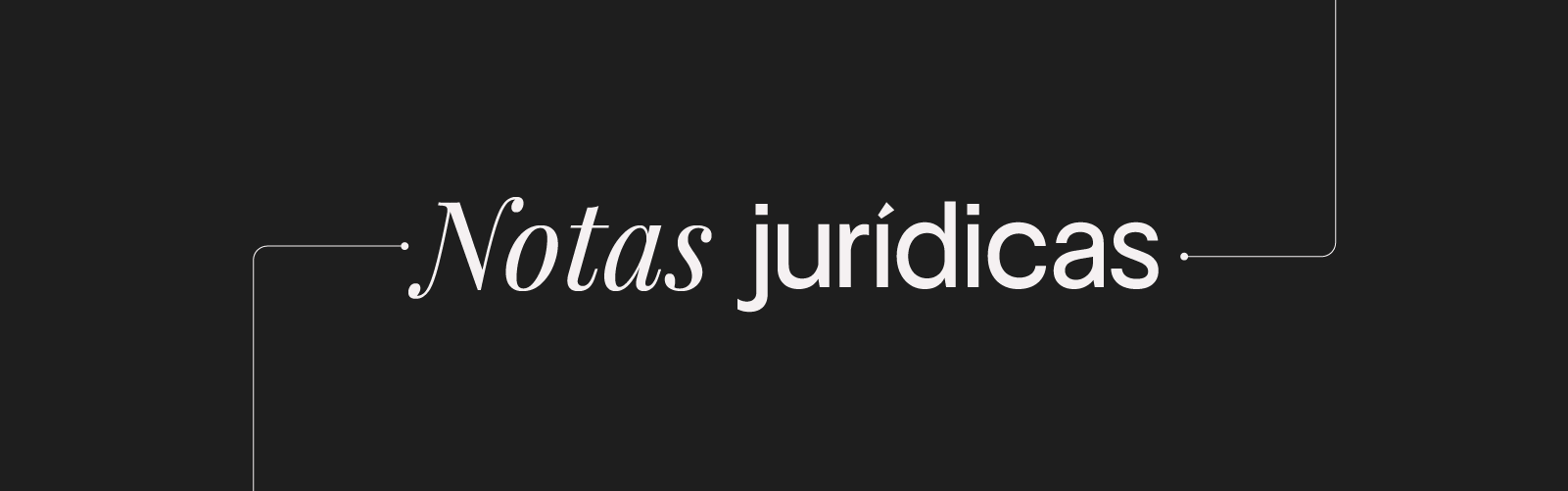 Notas_jurídicas_1600x500.png